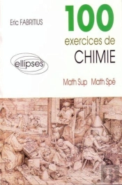 100 Exercices De Chimie (Maths Sup, Maths Spé)