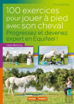Bertrand.pt - 100 Exercices Pour Jouer À Pied Avec Son Cheval