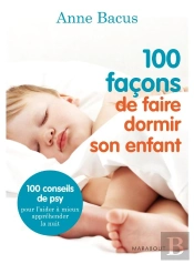 100 Facons De Faire Dormir Son Enfant