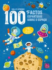 100 Factos Espantosos Sobre o Espaço