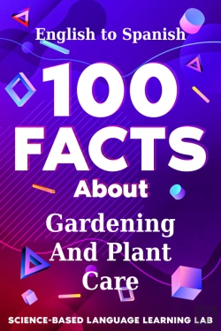 Bertrand.pt - 100 Facts About Gardening And Plant Care