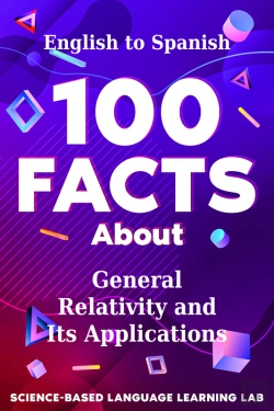 Bertrand.pt - 100 Facts About General Relativity And Its Applications