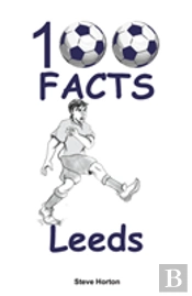 100 Facts - Leeds
