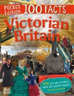 Bertrand.pt - 100 Facts Victorian Britain Pocket Edition