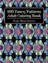 100 Fancy Patterns Adult Coloring Book