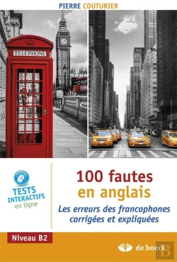 Bertrand.pt - 100 Fautes En Anglais Les Erreurs Corrigees Des Francophones