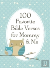 100 Favorite Bible Verses For Mommy And Me