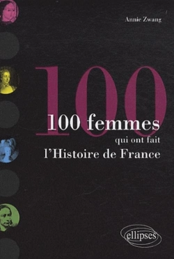 Bertrand.pt - 100 Femmes Qui Ont Fait L'Histoire De France