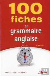 100 Fiches De Grammaire Anglaise