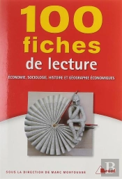 100 Fiches De Lecture En Economie Sociologie Histoire Et Geographie Economique