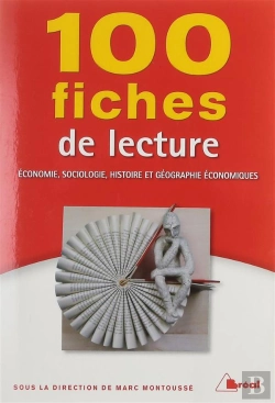Bertrand.pt - 100 Fiches De Lecture En Economie Sociologie Histoire Et Geographie Economique