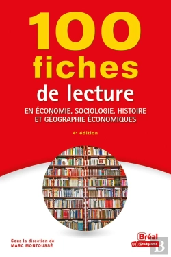 Bertrand.pt - 100 Fiches De Lecture En Économie, Sociologie, Histoire Et Géographie Économiques