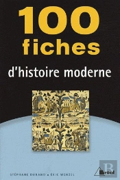 100 Fiches D'Histoire Moderne