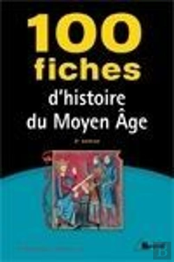 Bertrand.pt - 100 Fiches Histoire Du Moyen Age