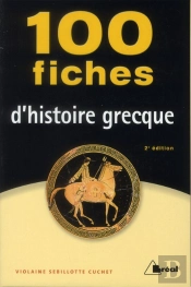 100 Fiches Histoire Grecque
