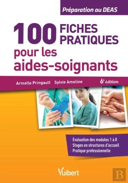 Bertrand.pt - 100 Fiches Indispensables De L'Aide Soignant 6e Edt