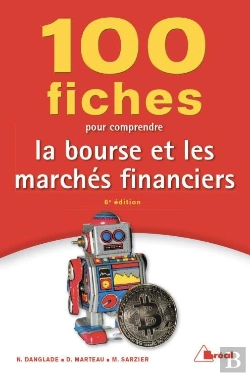 Bertrand.pt - 100 Fiches Pour Comprendre La Bourse Et Les Marchés Financiers (6e Édition)
