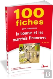 100 Fiches Pour Comprendre La Bourse