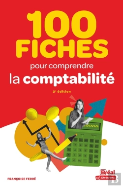 Bertrand.pt - 100 Fiches Pour Comprendre La Comptabilité