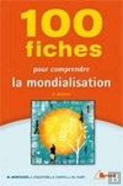 Bertrand.pt - 100 Fiches Pour Comprendre La Mondialisation