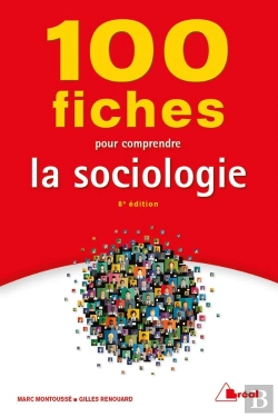 Bertrand.pt - 100 Fiches Pour Comprendre La Sociologie (8e Édition)