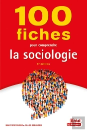 100 Fiches Pour Comprendre La Sociologie (9e Édition)