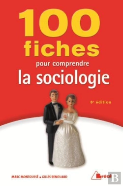 Bertrand.pt - 100 Fiches Pour Comprendre La Sociologie