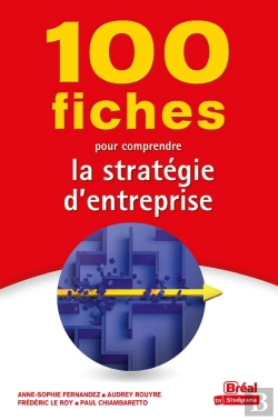 Bertrand.pt - 100 Fiches Pour Comprendre La Stratégie D'Entreprise