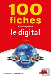 100 Fiches Pour Comprendre Le Digital