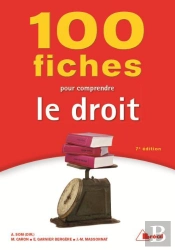 100 Fiches Pour Comprendre Le Droit (7e Édition)