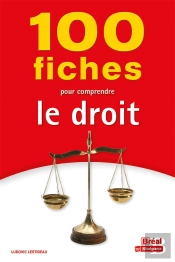 100 Fiches Pour Comprendre Le Droit