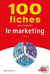 100 Fiches Pour Comprendre Le Marketing