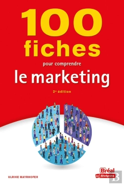 Bertrand.pt - 100 Fiches Pour Comprendre Le Marketing