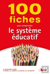 100 Fiches Pour Comprendre Le Système Éducatif