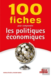 100 Fiches Pour Comprendre Les Politiques Économiques