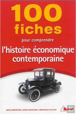 Bertrand.pt - 100 Fiches Pour Comprendre L'Histoire Économique Contemporaine