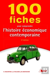 100 Fiches Pour Comprendre L'Histoire Economique Contemporaine