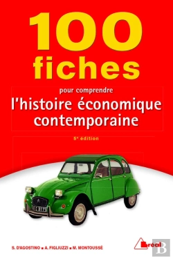 Bertrand.pt - 100 Fiches Pour Comprendre L'Histoire Economique Contemporaine