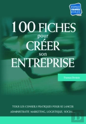 100 Fiches Pour Créer Son Entreprise; 8