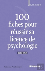 100 Fiches Pour Réussir Sa Licence De Psychologie (Édition 2018/2019)