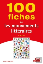 100 Fiches Sur Les Mouvements Littéraires