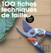 100 Fiches Techniques De Taille