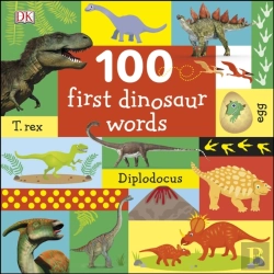 Bertrand.pt - 100 First Dinosaur Words