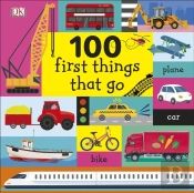 100 First Things That Go