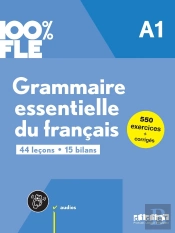 100% Fle : Grammaire Essentielle Du Francais ; A1