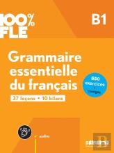 100% Fle : Grammaire Essentielle Du Français ; B1 ; Livre + Didierfle.App