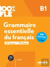 100% Fle : Grammaire Essentielle Du Français ; B1 ; Livre + Didierfle.App