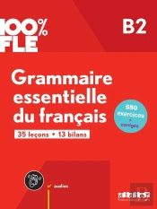 100% Fle : Grammaire Essentielle Du Français ; B2 ; Livre + Didierfle.App