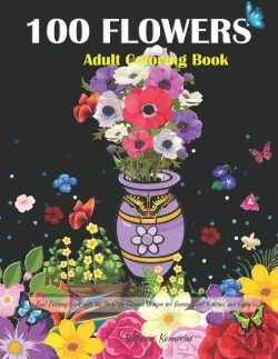 Bertrand.pt - 100 Flowers Adult Coloring Book
