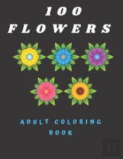 100 Flowers Adult Coloring Book
